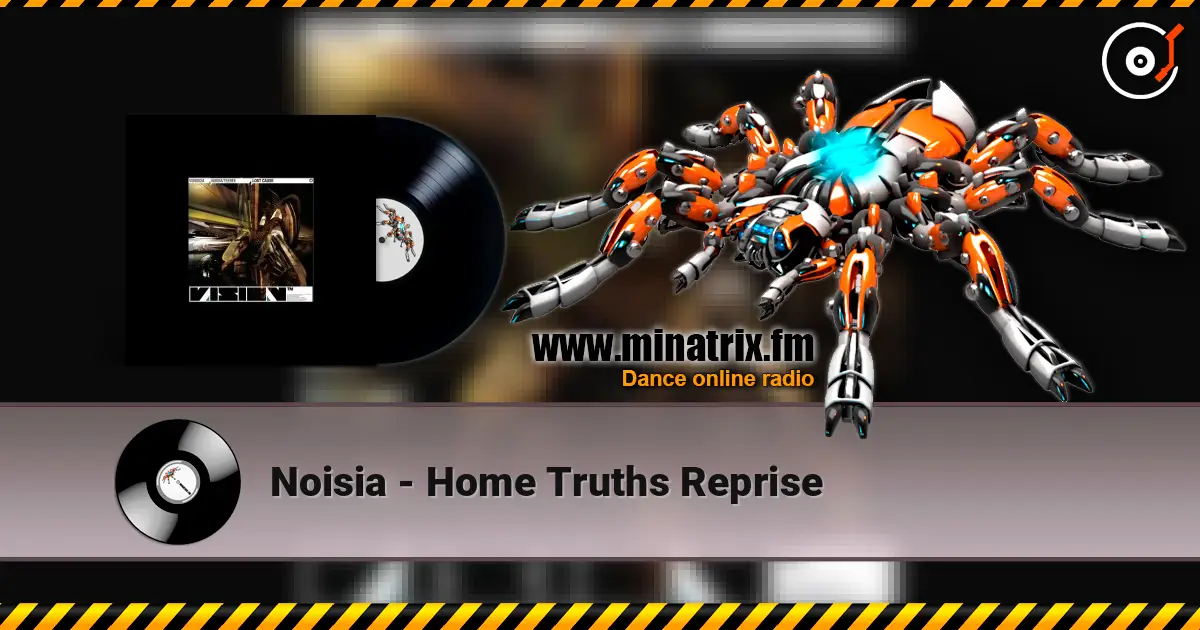 Noisia - Home Truths Reprise online in hoher Qualität hören | Minatrix.FM