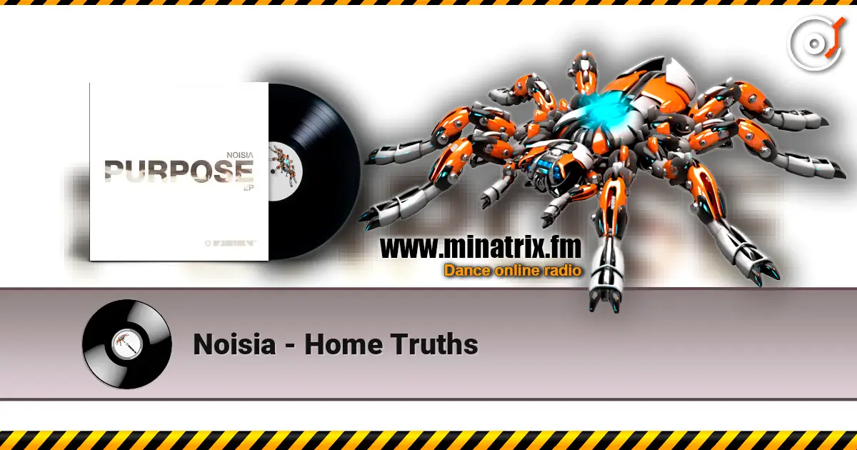 Noisia - Home Truths online in hoher Qualität hören | Minatrix.FM