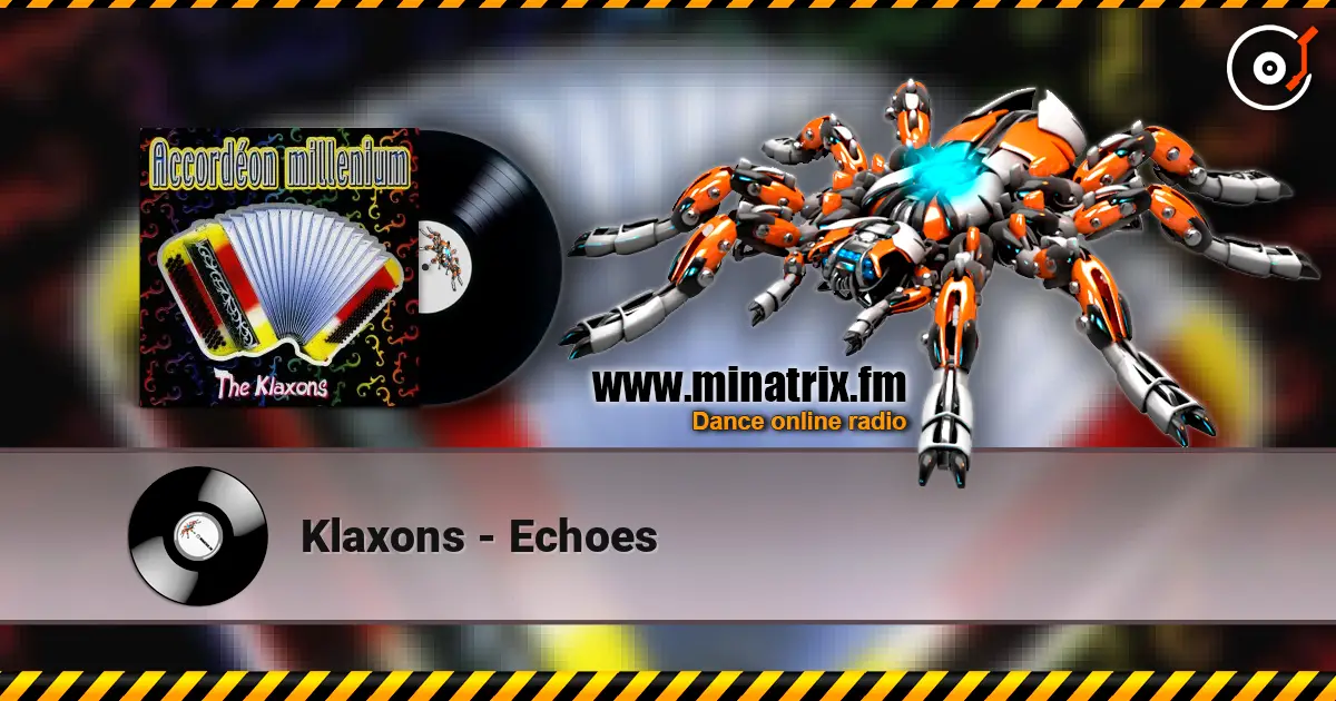 Klaxons - Echoes online in hoher Qualität hören | Minatrix.FM