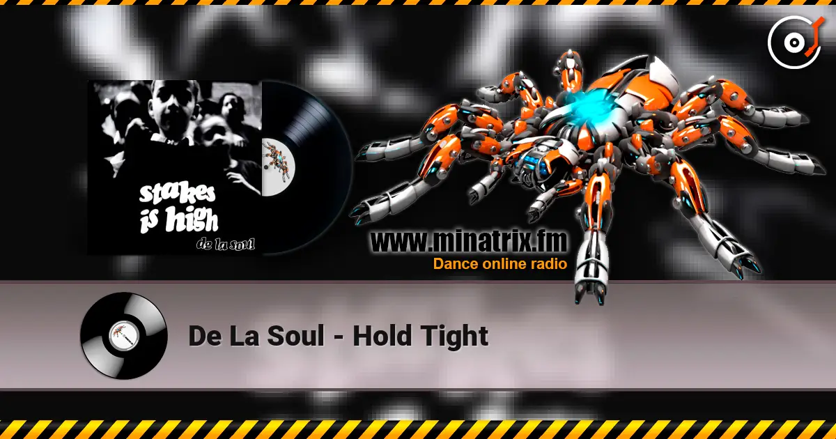 De La Soul - Hold Tight online in hoher Qualität hören | Minatrix.FM