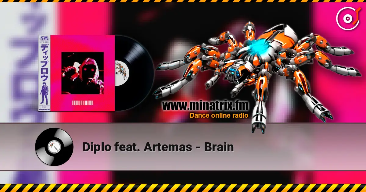 Diplo feat. Artemas - Brain online in hoher Qualität hören | Minatrix.FM
