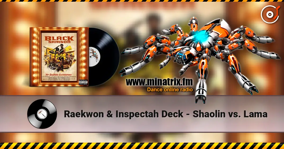 Raekwon & Inspectah Deck - Shaolin vs. Lama online in hoher Qualität hören | Minatrix.FM