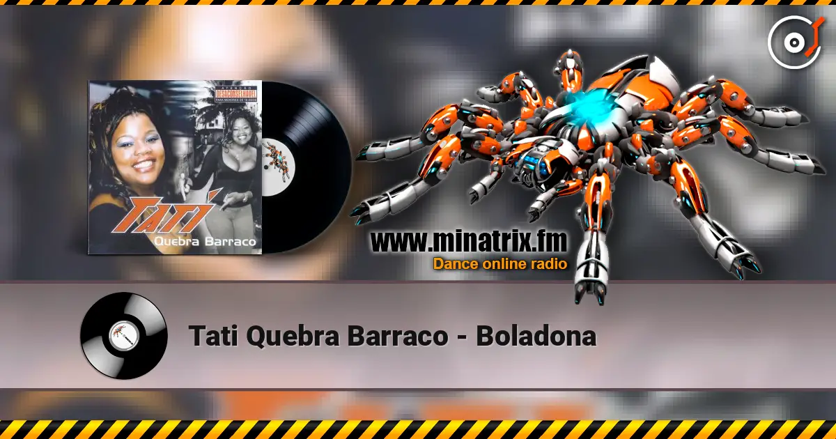 Tati Quebra Barraco - Boladona online in hoher Qualität hören | Minatrix.FM