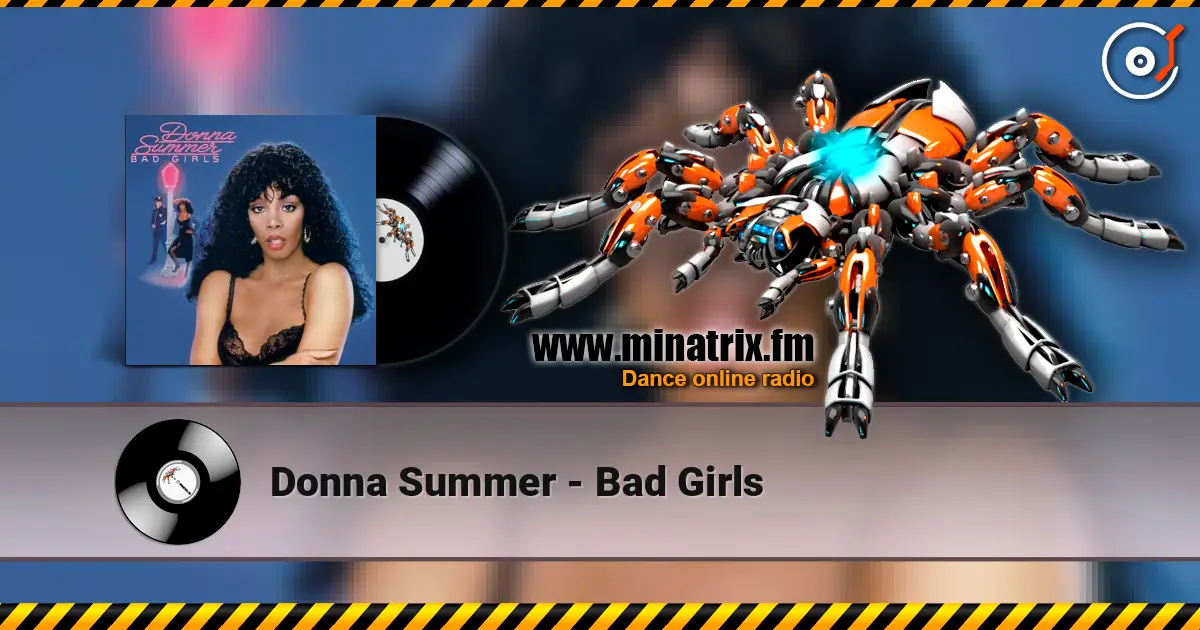 Donna Summer - Bad Girls online in hoher Qualität hören | Minatrix.FM