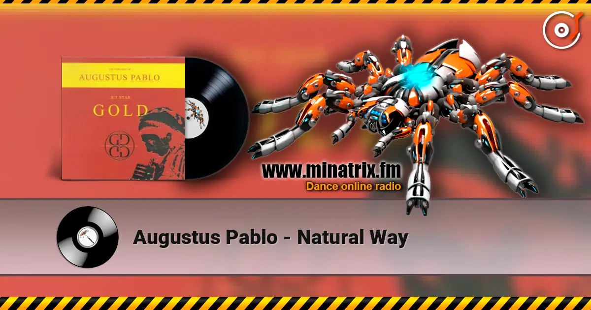 Augustus Pablo - Natural Way online in hoher Qualität hören | Minatrix.FM