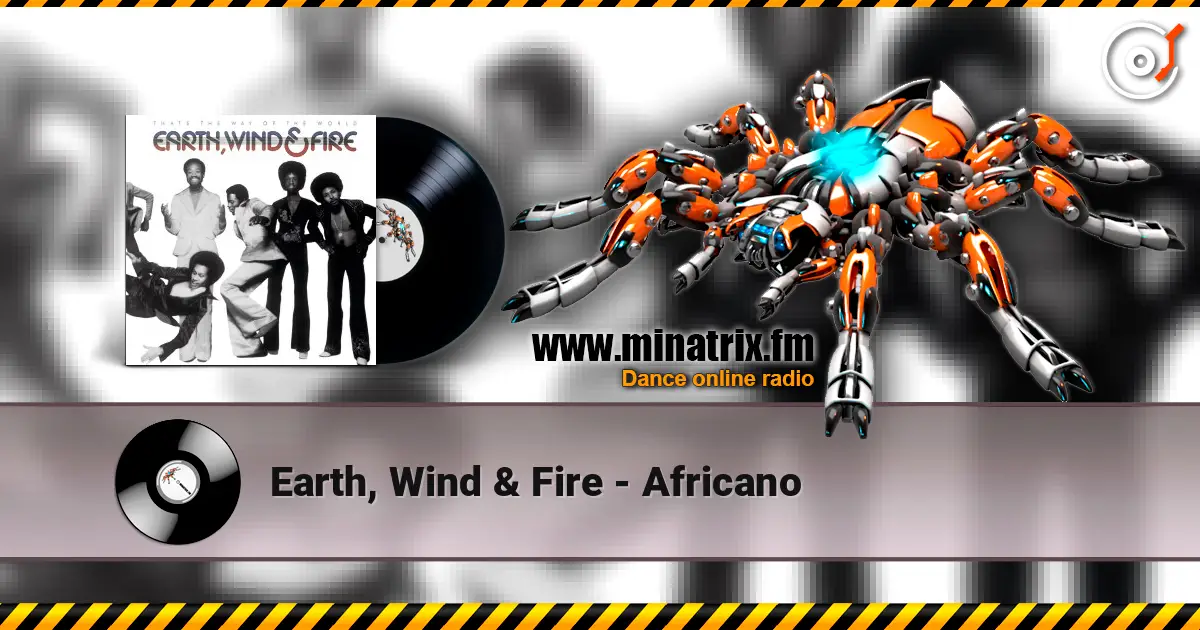 Earth, Wind & Fire - Africano online in hoher Qualität hören | Minatrix.FM