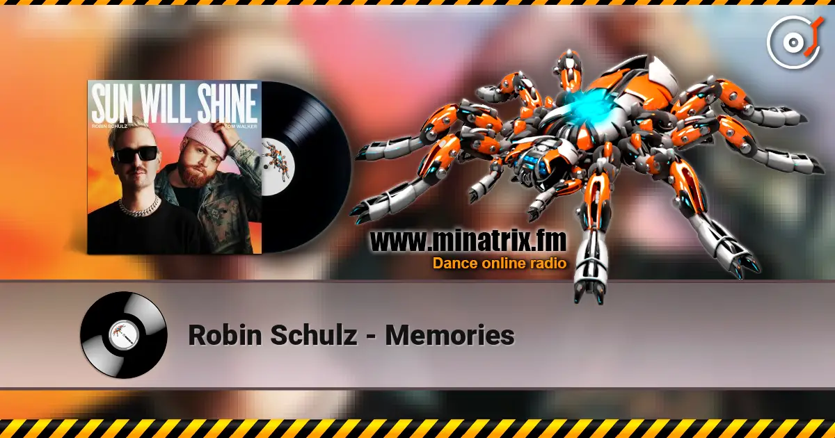 Robin Schulz - Memories online in hoher Qualität hören | Minatrix.FM