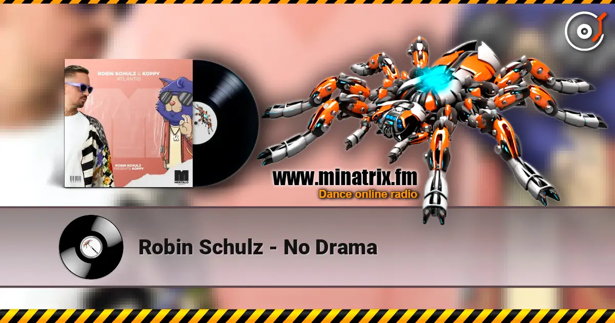 Robin Schulz - No Drama online in hoher Qualität hören | Minatrix.FM