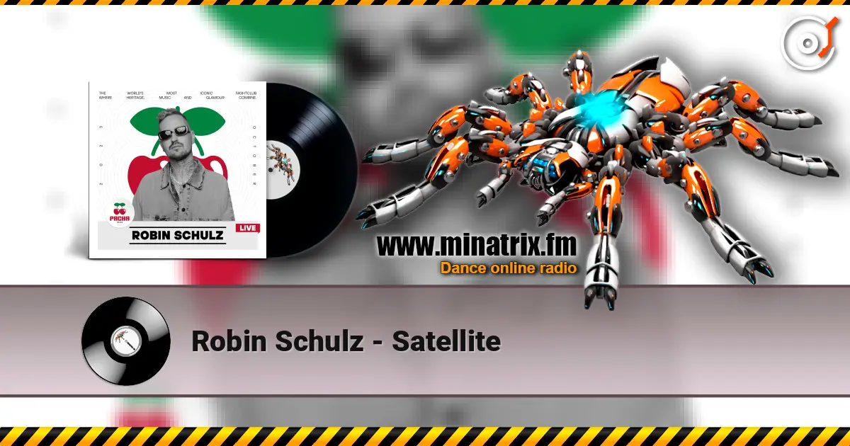 Robin Schulz - Satellite online in hoher Qualität hören | Minatrix.FM