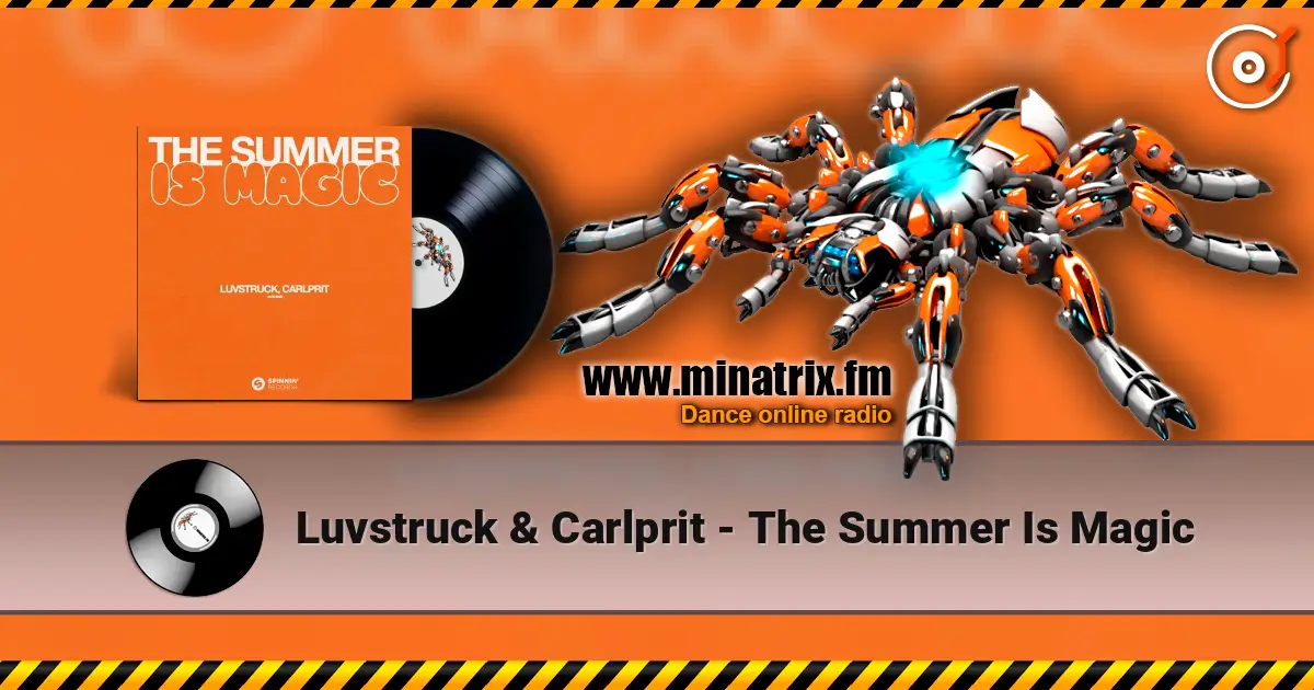 Luvstruck & Carlprit - The Summer Is Magic online in hoher Qualität hören | Minatrix.FM