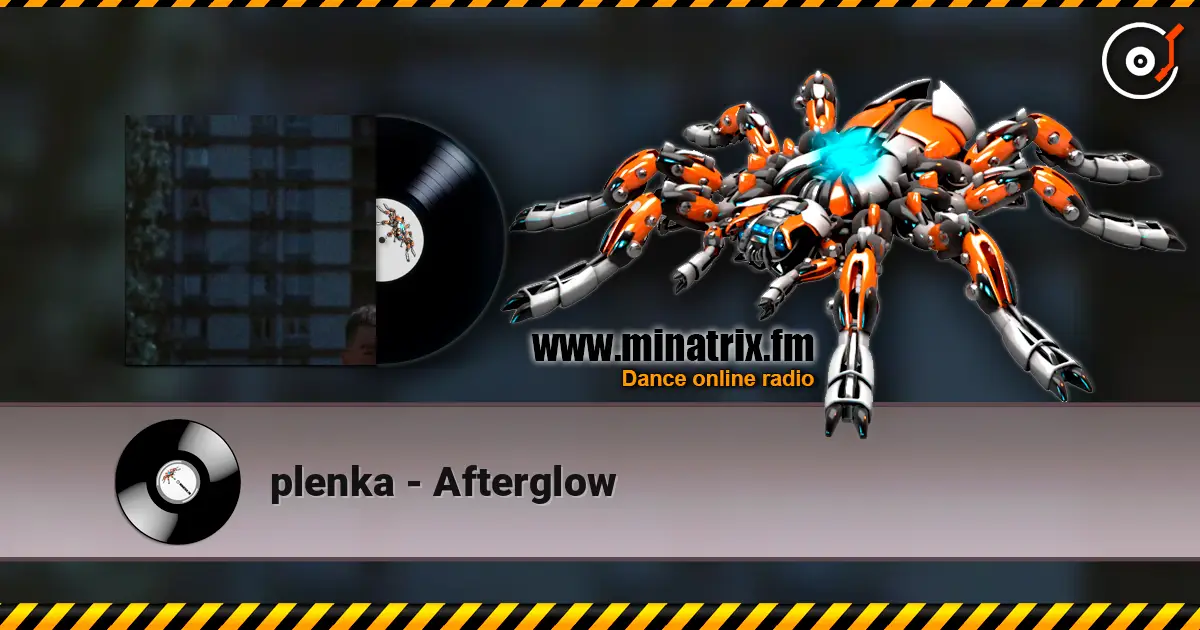 plenka - Afterglow online in hoher Qualität hören | Minatrix.FM