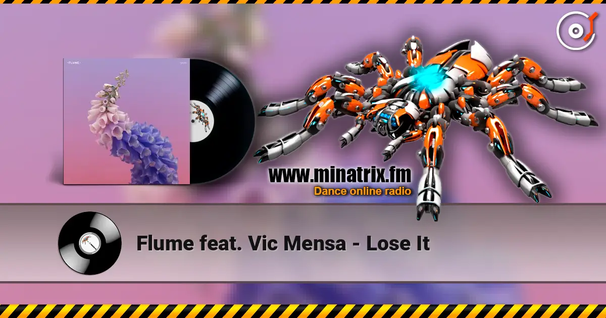 Flume feat. Vic Mensa - Lose It online in hoher Qualität hören | Minatrix.FM