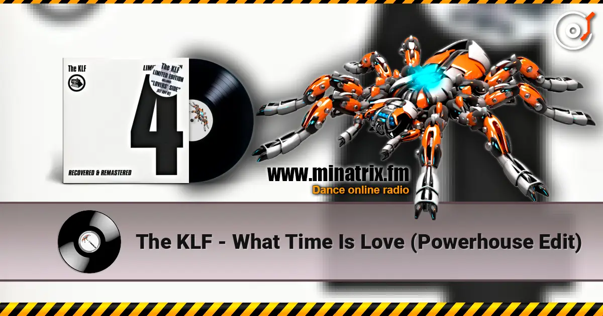The KLF - What Time Is Love (Powerhouse Edit) online in hoher Qualität hören | Minatrix.FM