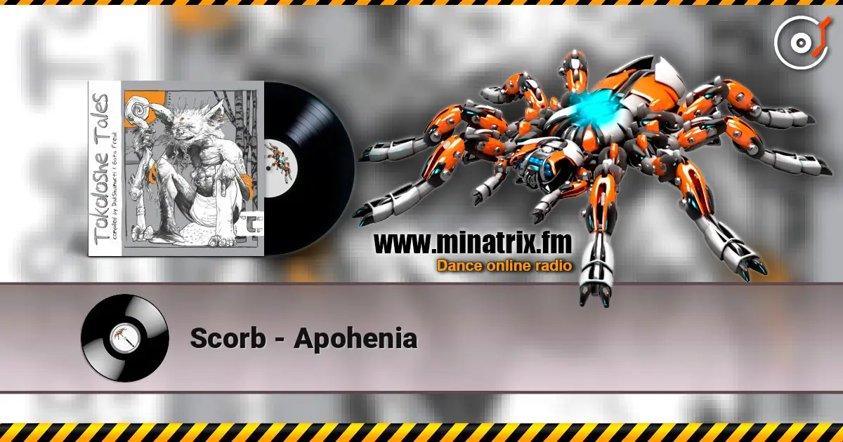 Scorb - Apohenia online in hoher Qualität hören | Minatrix.FM