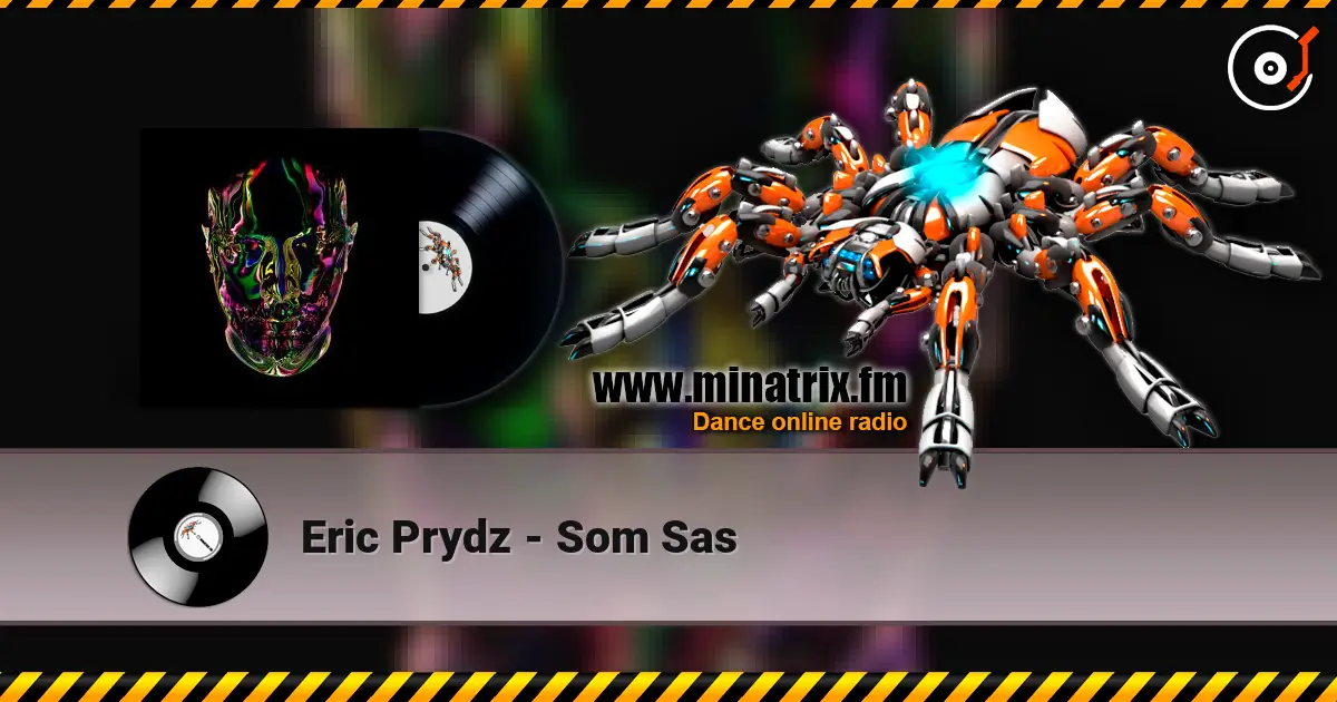 Eric Prydz - Som Sas online in hoher Qualität hören | Minatrix.FM