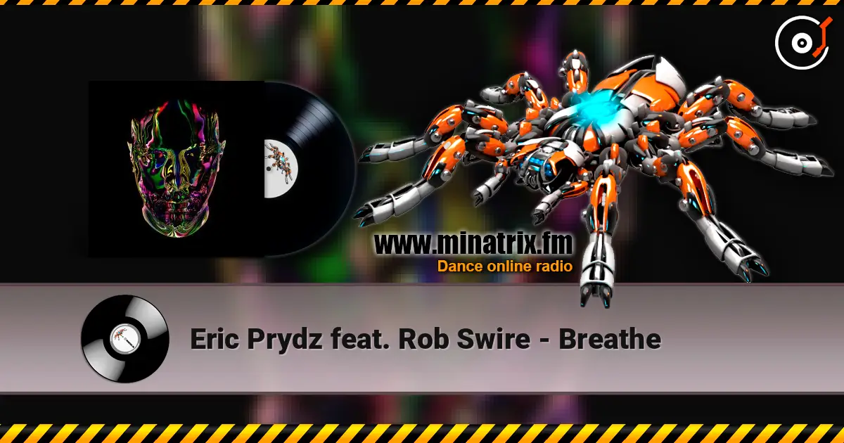 Eric Prydz feat. Rob Swire - Breathe online in hoher Qualität hören | Minatrix.FM