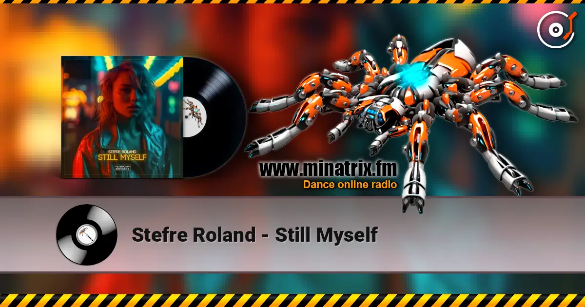 Stefre Roland - Still Myself online in hoher Qualität hören | Minatrix.FM