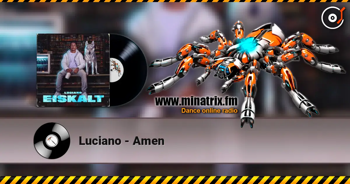 Luciano - Amen online in hoher Qualität hören | Minatrix.FM