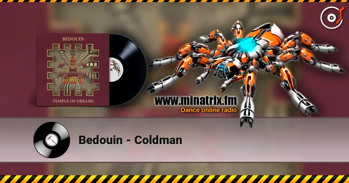 Bedouin - Coldman online in hoher Qualität hören | Minatrix.FM