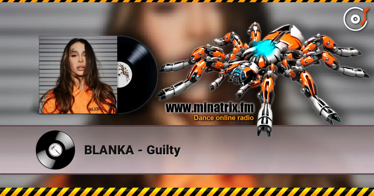 BLANKA - Guilty online in hoher Qualität hören | Minatrix.FM