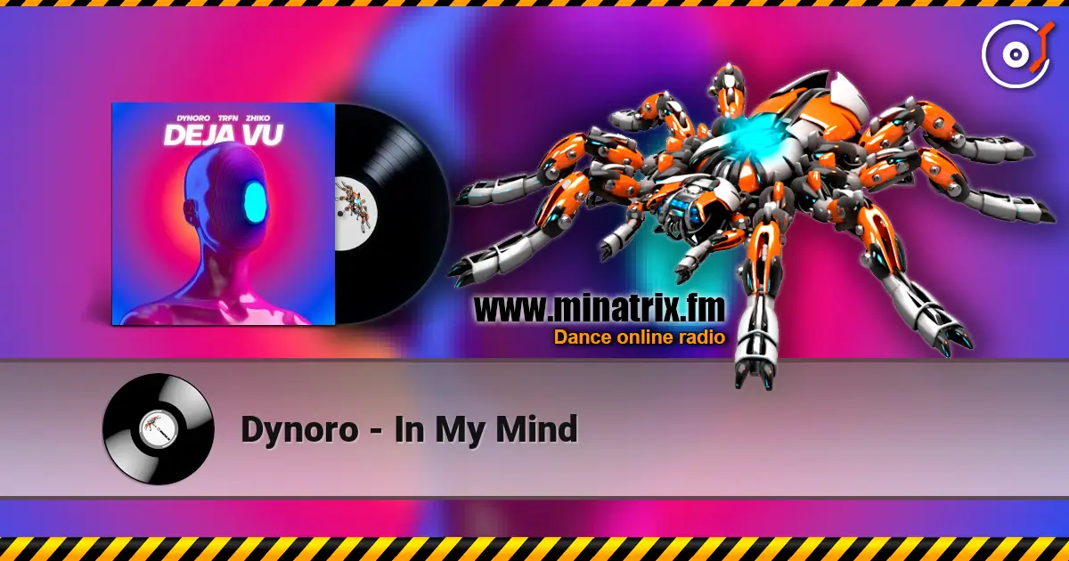Dynoro - In My Mind online in hoher Qualität hören | Minatrix.FM