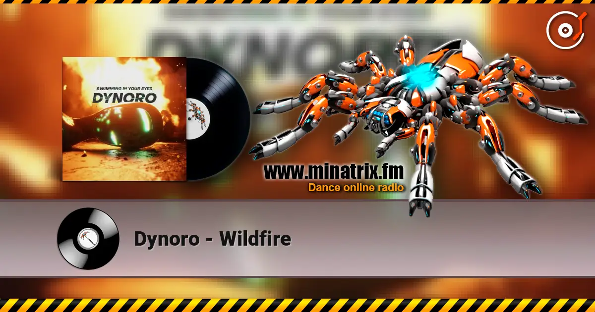Dynoro - Wildfire online in hoher Qualität hören | Minatrix.FM