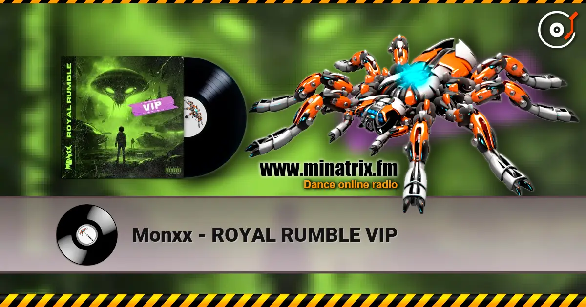Monxx - ROYAL RUMBLE VIP online in hoher Qualität hören | Minatrix.FM