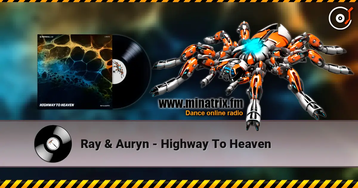 Ray & Auryn - Highway To Heaven online in hoher Qualität hören | Minatrix.FM