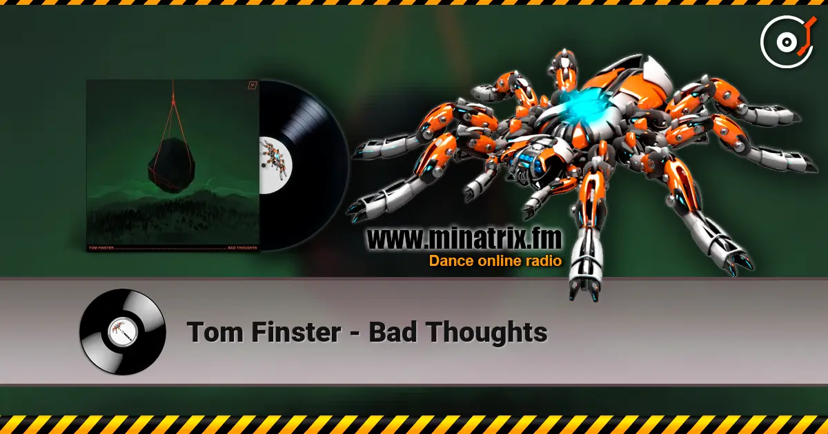 Tom Finster - Bad Thoughts online in hoher Qualität hören | Minatrix.FM