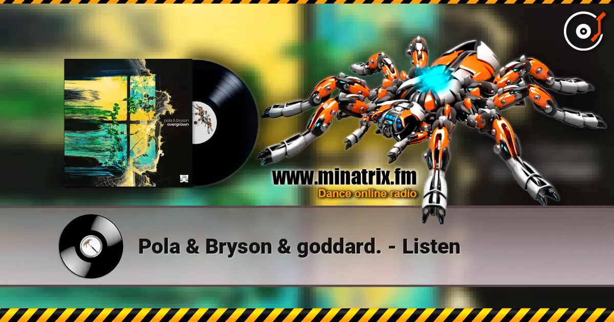Pola & Bryson & goddard. - Listen online in hoher Qualität hören | Minatrix.FM
