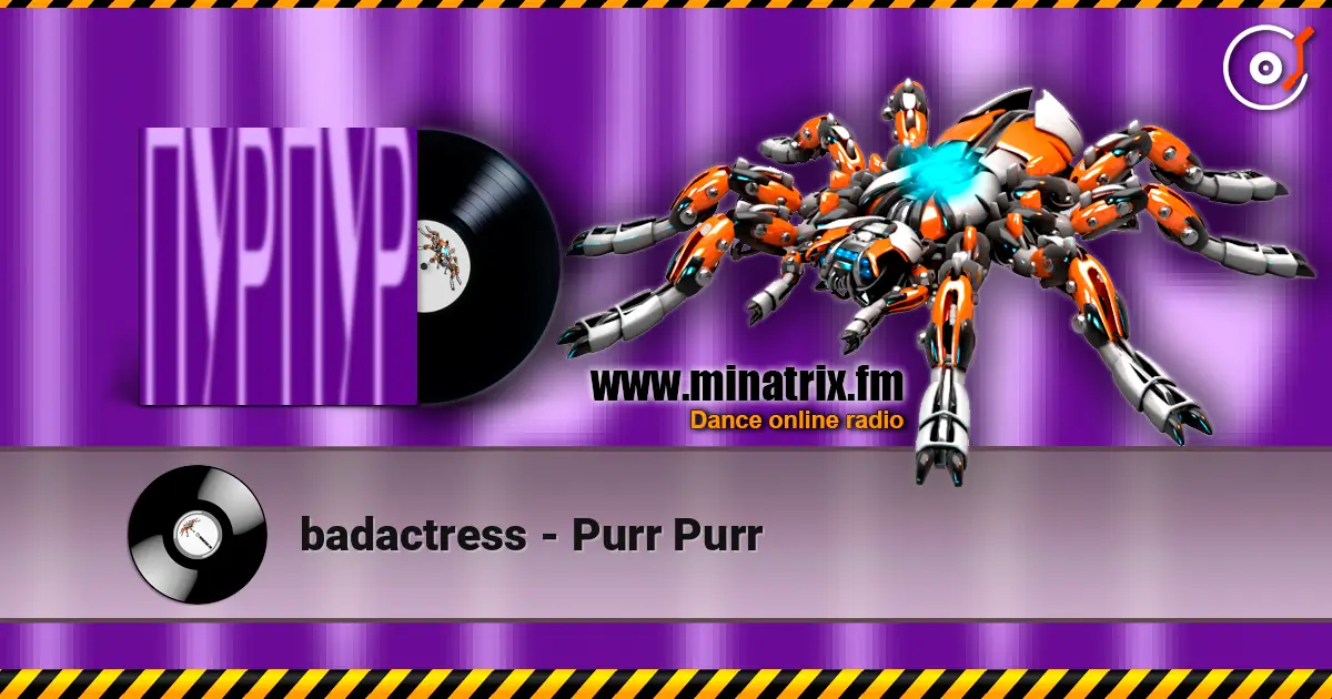 badactress - Purr Purr online in hoher Qualität hören | Minatrix.FM