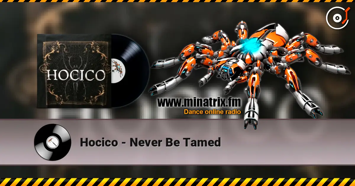Hocico - Never Be Tamed online in hoher Qualität hören | Minatrix.FM