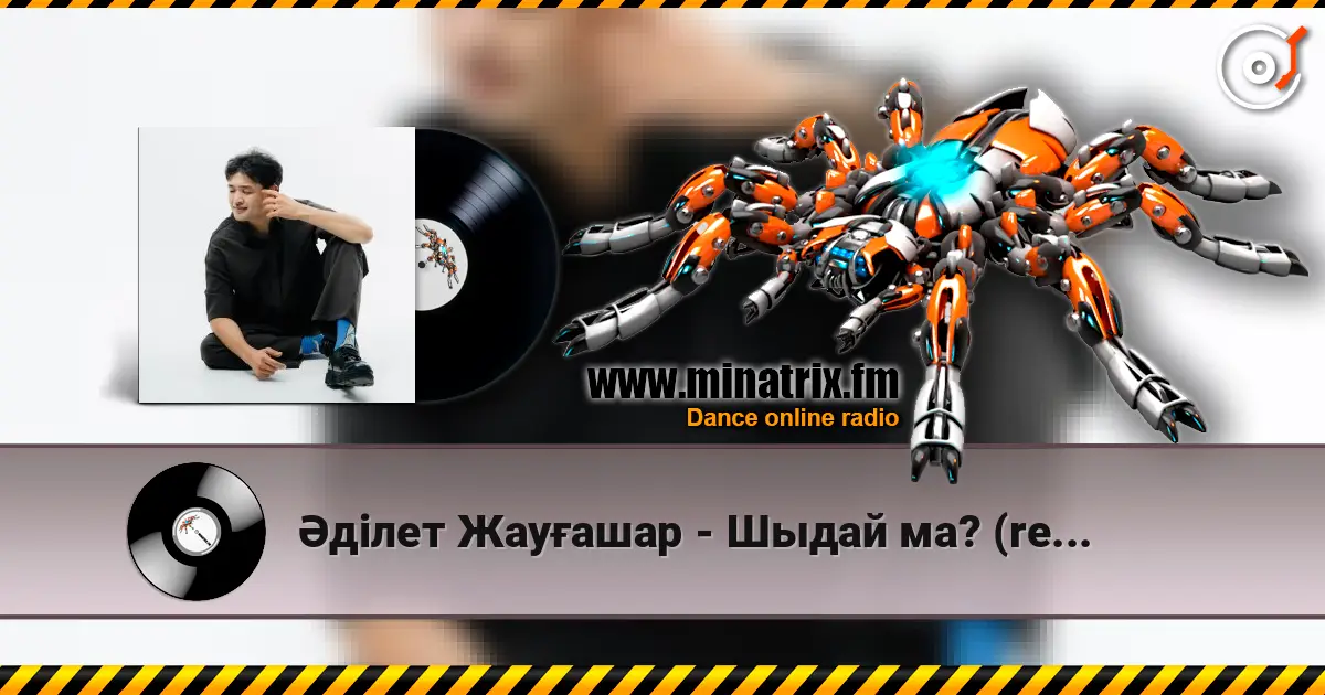 Әділет Жауғашар - Шыдай ма? (remix) online in hoher Qualität hören | Minatrix.FM