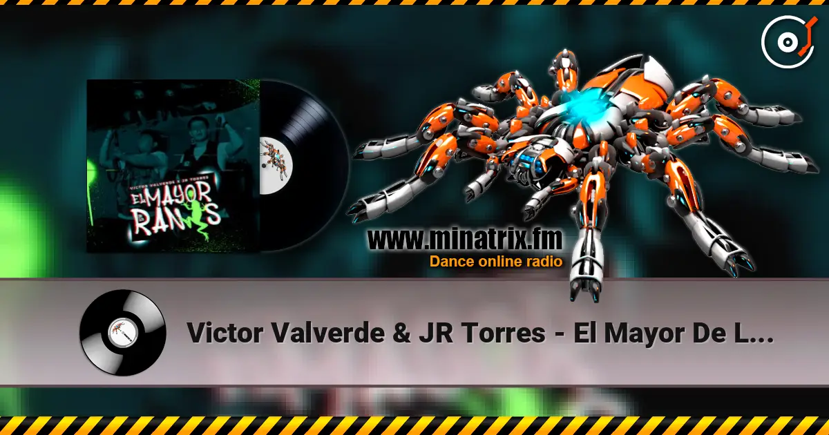 Victor Valverde & JR Torres - El Mayor De Los Ranas online in hoher Qualität hören | Minatrix.FM