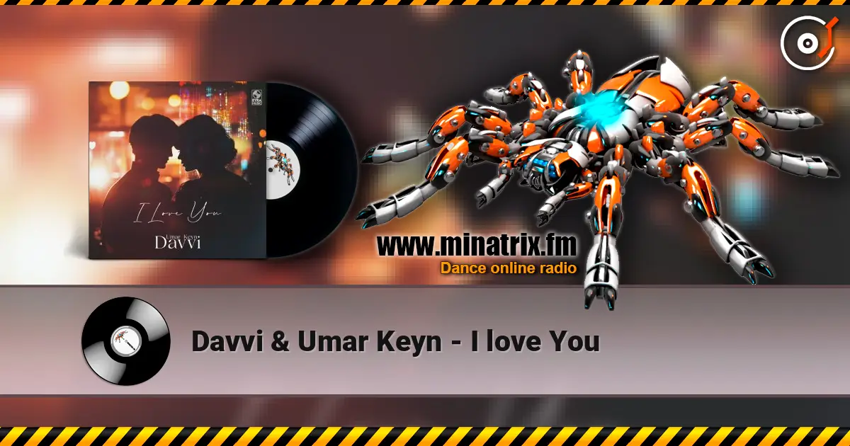 Davvi & Umar Keyn - I love You online in hoher Qualität hören | Minatrix.FM