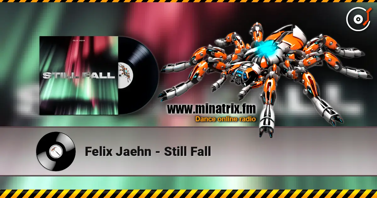 Felix Jaehn - Still Fall online in hoher Qualität hören | Minatrix.FM
