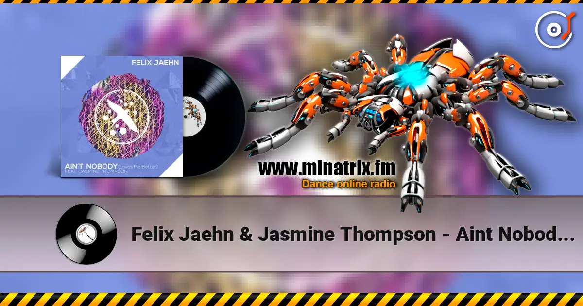 Felix Jaehn & Jasmine Thompson - Aint Nobody (Loves Me Better) online in hoher Qualität hören | Minatrix.FM