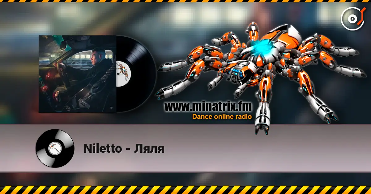 Niletto - Ляля online in hoher Qualität hören | Minatrix.FM