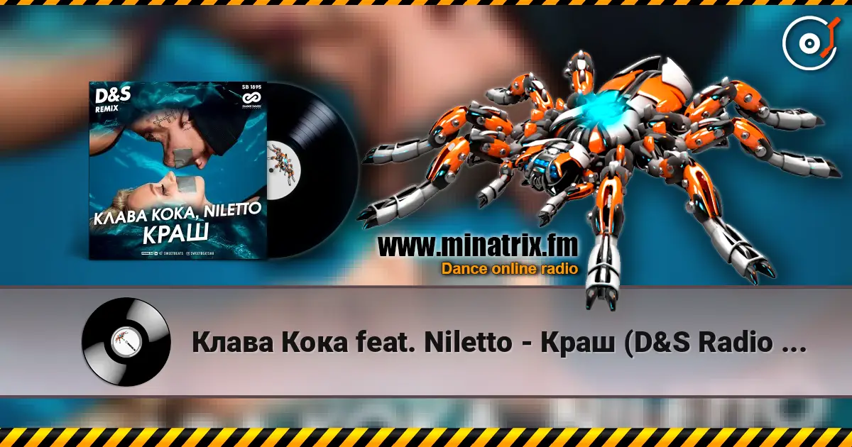 Клава Кока feat. Niletto - Краш (D&S Radio Edit) online in hoher Qualität hören | Minatrix.FM