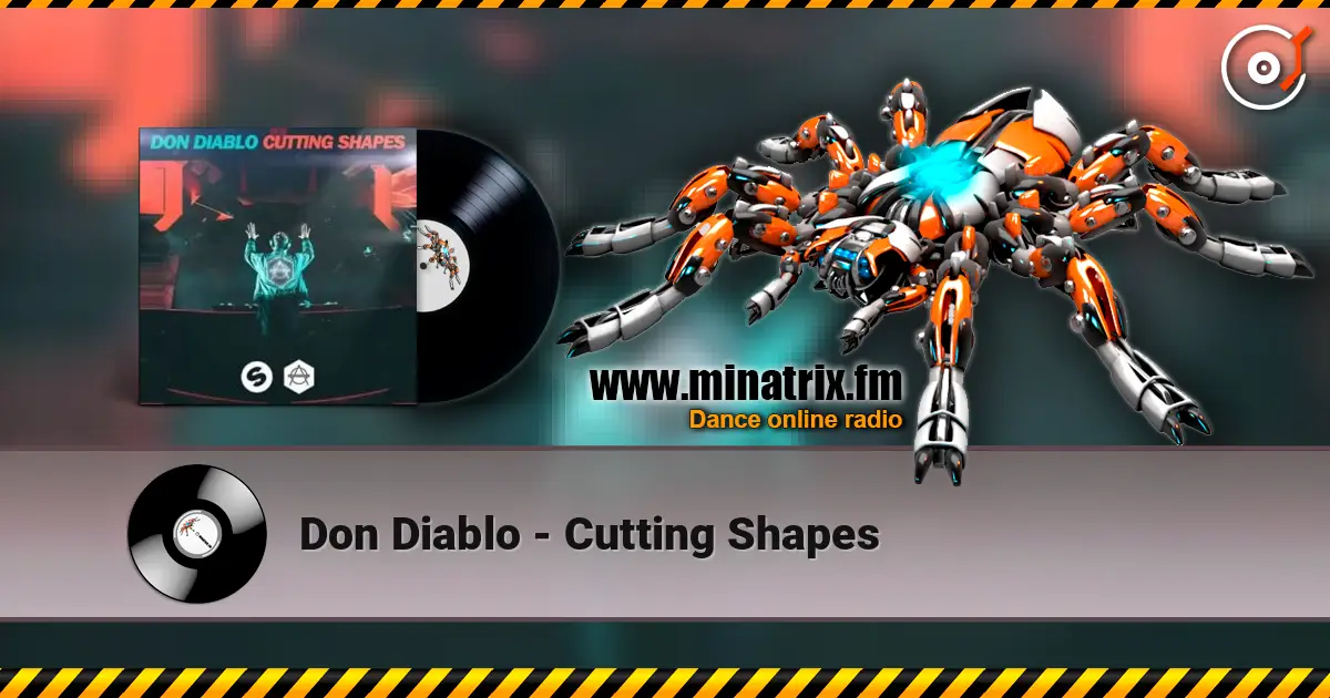 Don Diablo - Cutting Shapes online in hoher Qualität hören | Minatrix.FM