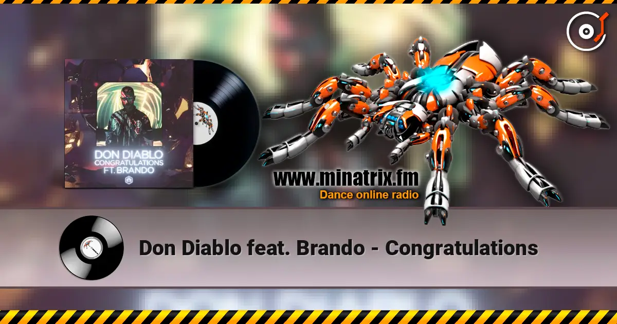 Don Diablo feat. Brando - Congratulations online in hoher Qualität hören | Minatrix.FM