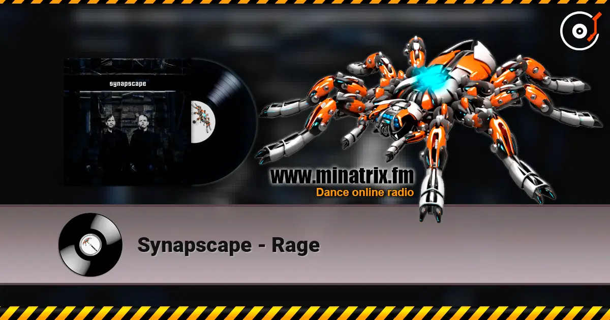 Synapscape - Rage online in hoher Qualität hören | Minatrix.FM