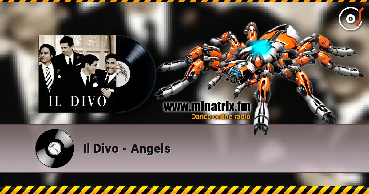 Il Divo - Angels online in hoher Qualität hören | Minatrix.FM
