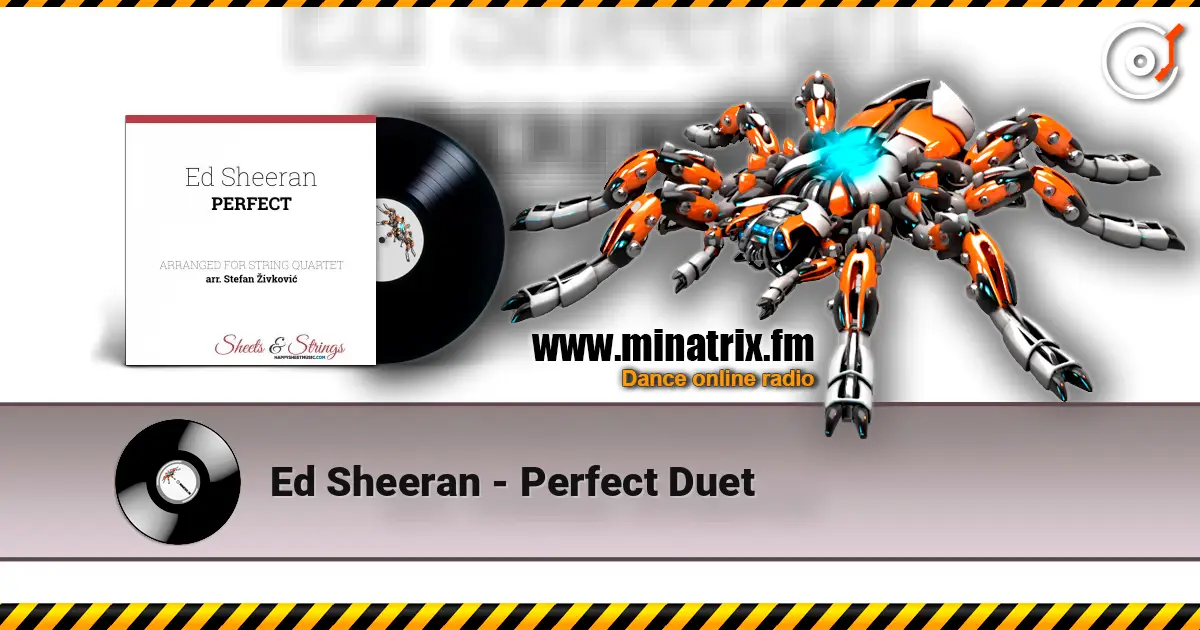 Ed Sheeran - Perfect Duet online in hoher Qualität hören | Minatrix.FM