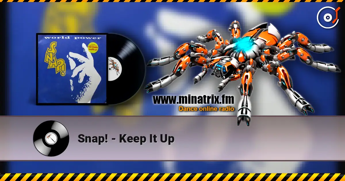 Snap! - Keep It Up online in hoher Qualität hören | Minatrix.FM