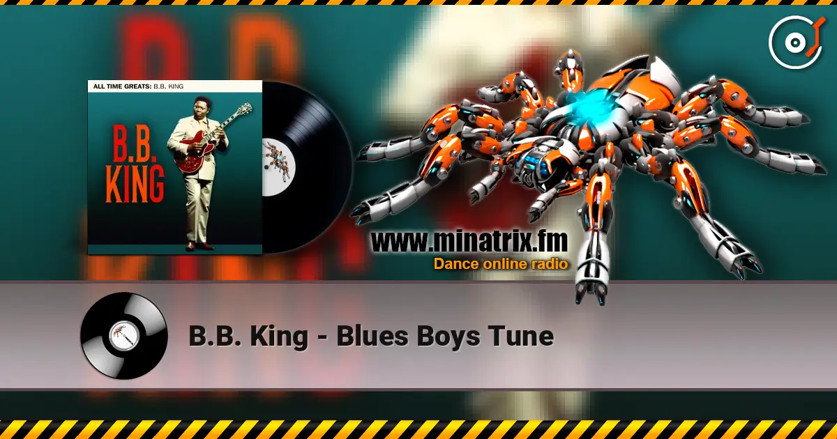 B.B. King - Blues Boys Tune online in hoher Qualität hören | Minatrix.FM