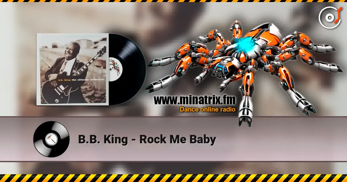 B.B. King - Rock Me Baby online in hoher Qualität hören | Minatrix.FM