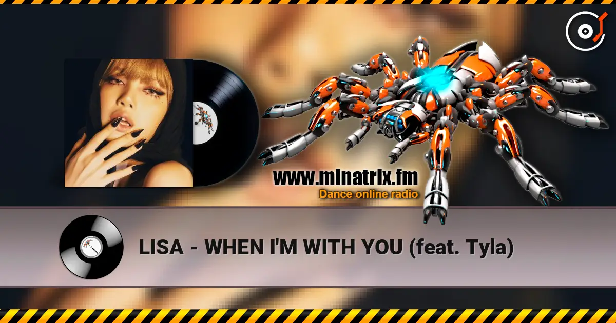 LISA - WHEN I'M WITH YOU (feat. Tyla) online in hoher Qualität hören | Minatrix.FM