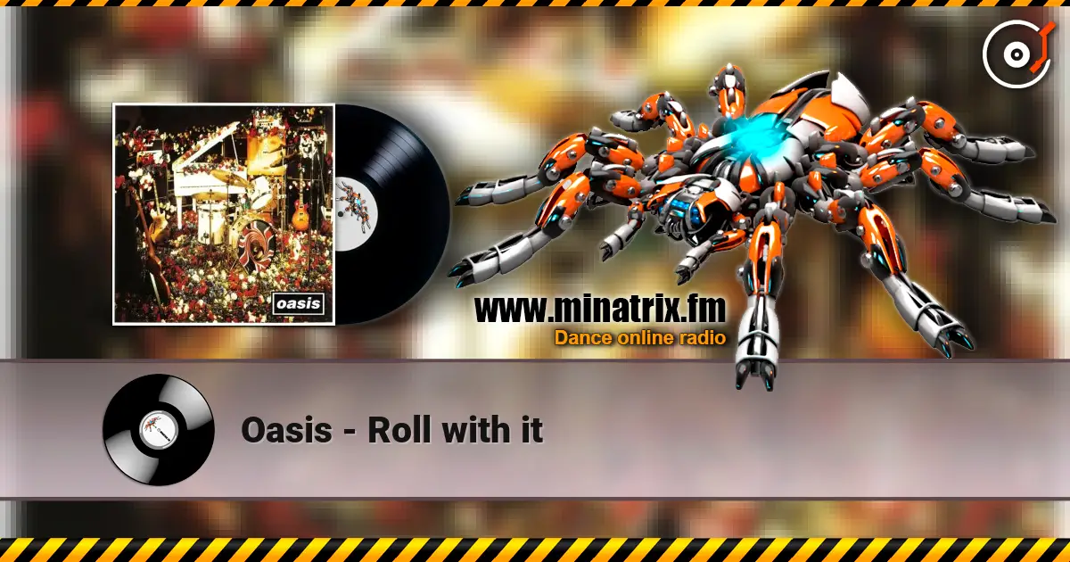 Oasis - Roll with it online in hoher Qualität hören | Minatrix.FM