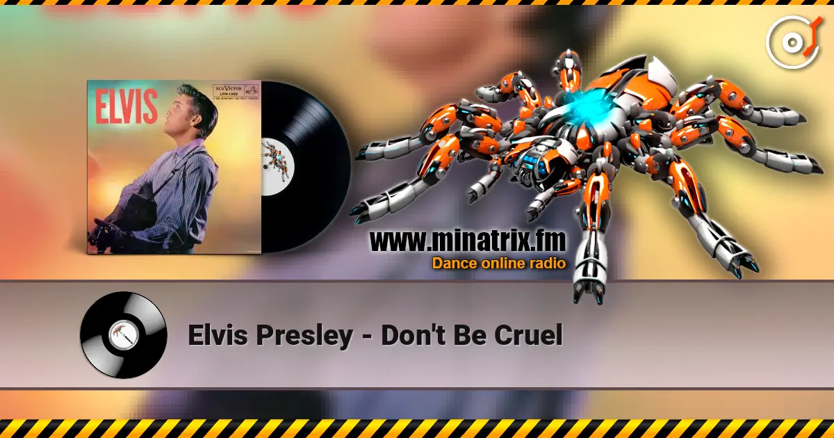 Elvis Presley - Don't Be Cruel online in hoher Qualität hören | Minatrix.FM